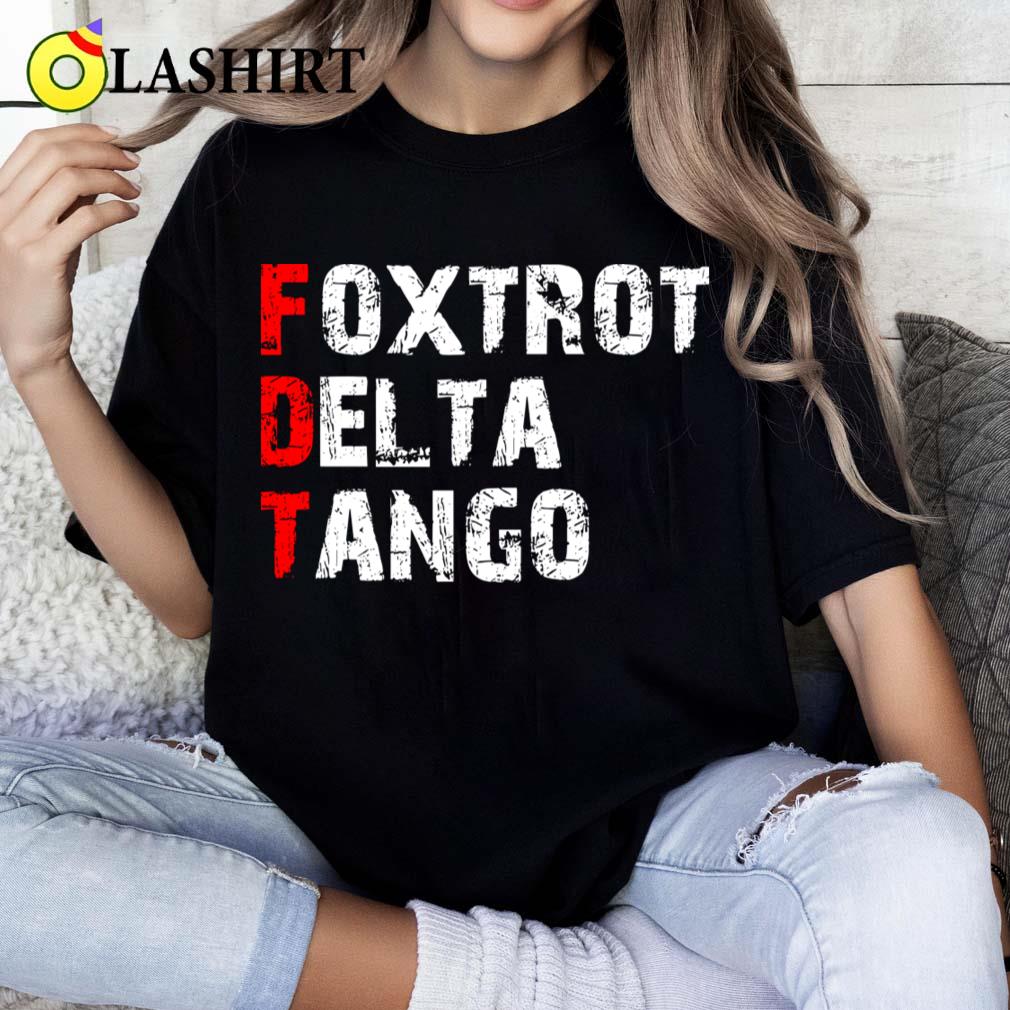 Foxtrotdeltatango T-shirt Classic Shirt