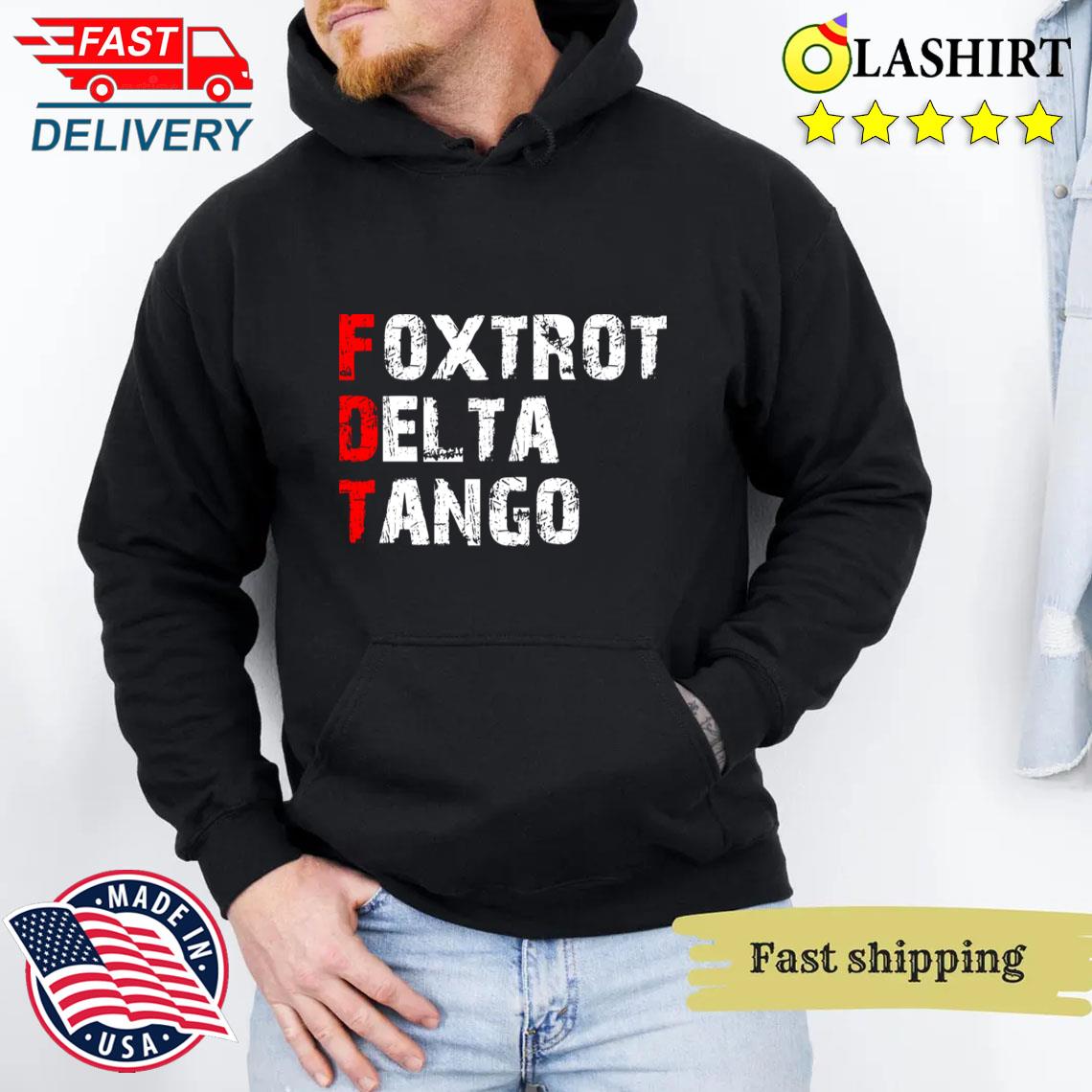 Foxtrotdeltatango T-shirt Unisex Hoodie