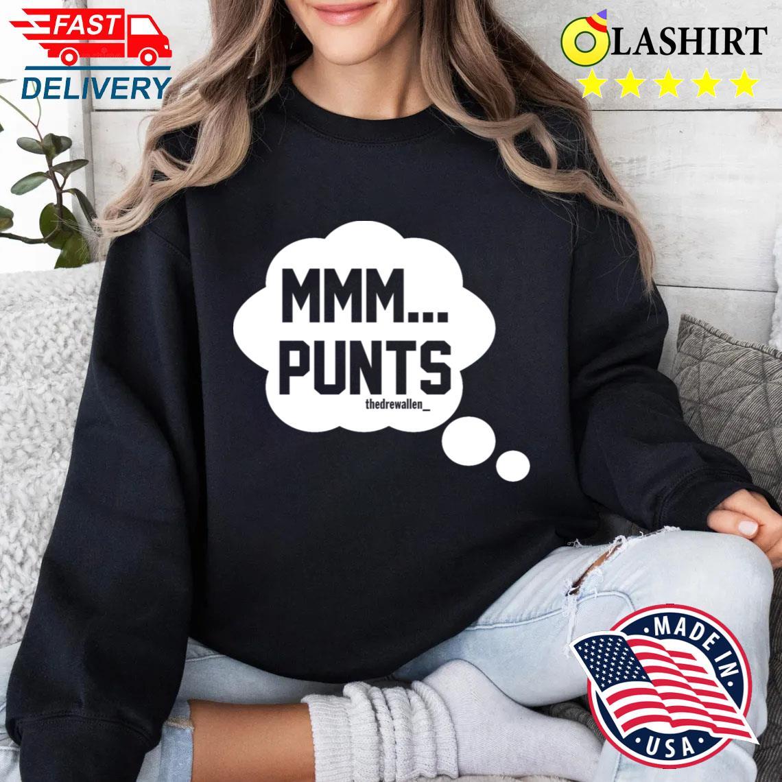 Mmm Punts Sweater Shirt Mmm Punts Sweater Shirt