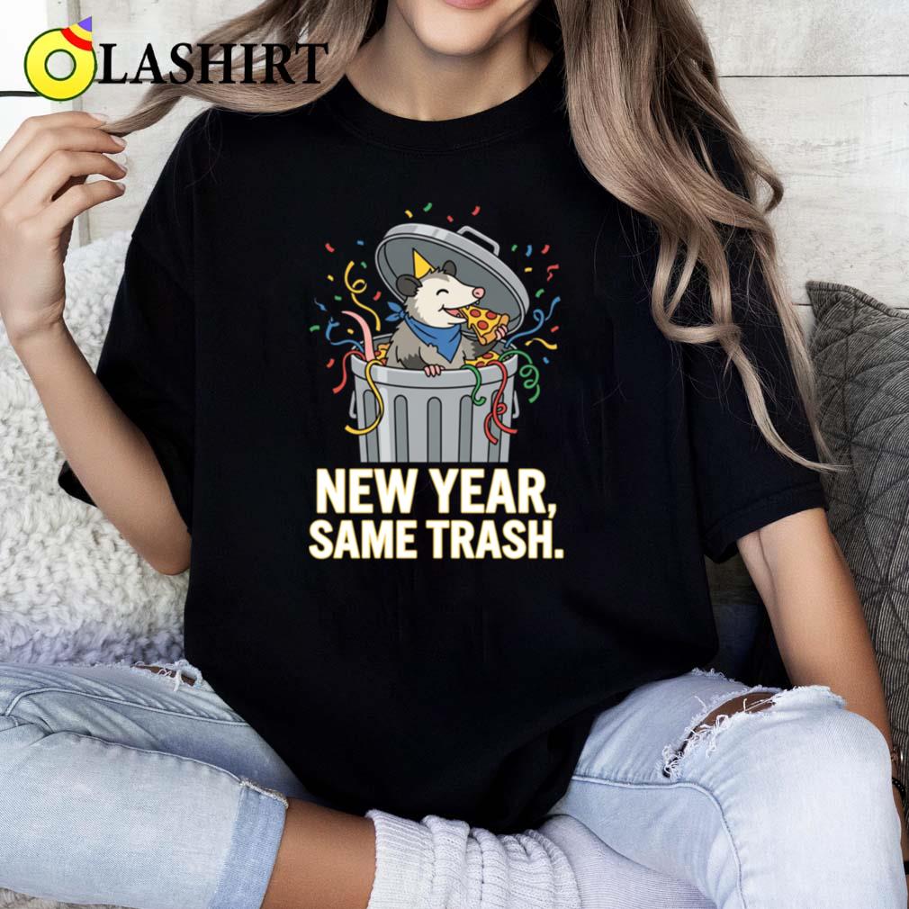 New Year Same Trash Humorous Cartoon For Sarcastic T-shirt Classic Shirt