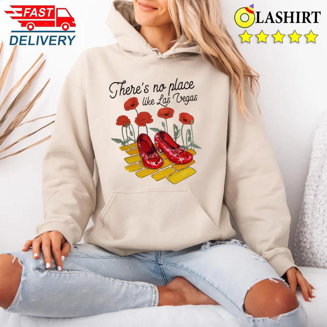 No Place Like Las Vegas Red Shoes Yellow Brick Road Wizard T-shirt Unisex Hoodie No Place Like Las Vegas Red Shoes Yellow Brick Road Wizard T-shirt Unisex Hoodie
