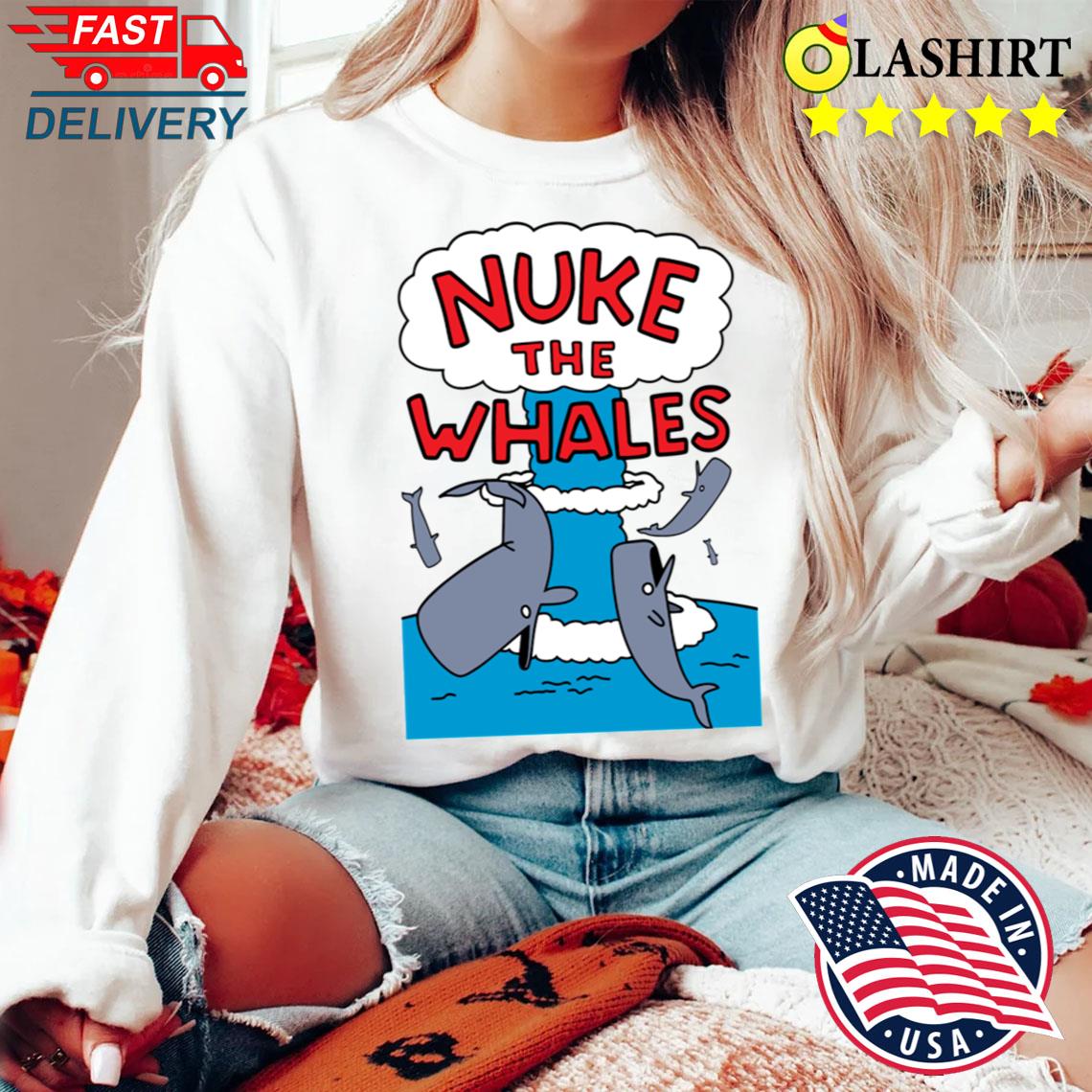Nuke The Whales Essential T-shirt Sweater Shirt
