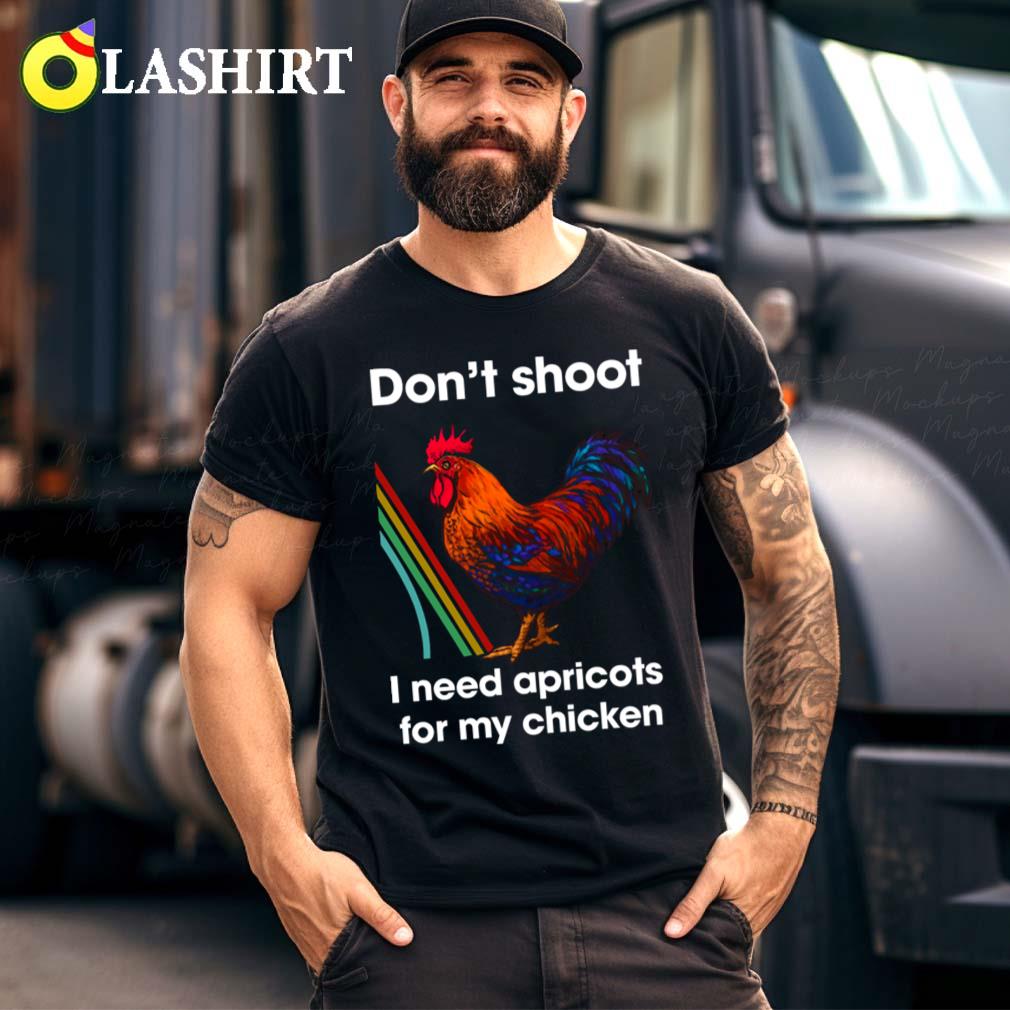 Don't Shoot I Need Apricots For My Chicken Arc Raiders T-shirt