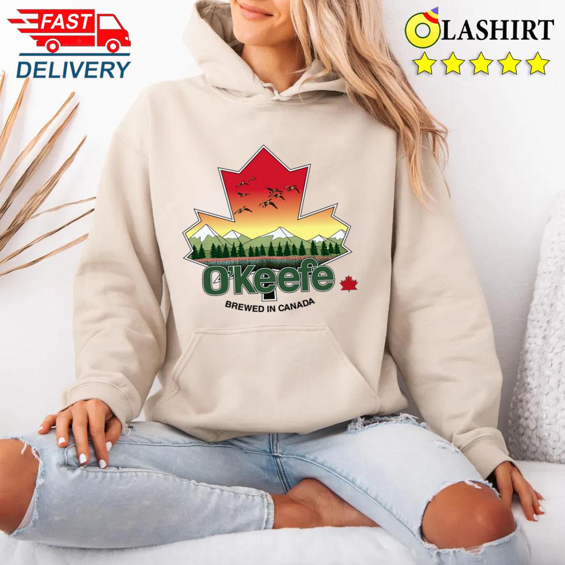 O'keefe Brewery Brewed In Canada T-shirt Unisex Hoodie