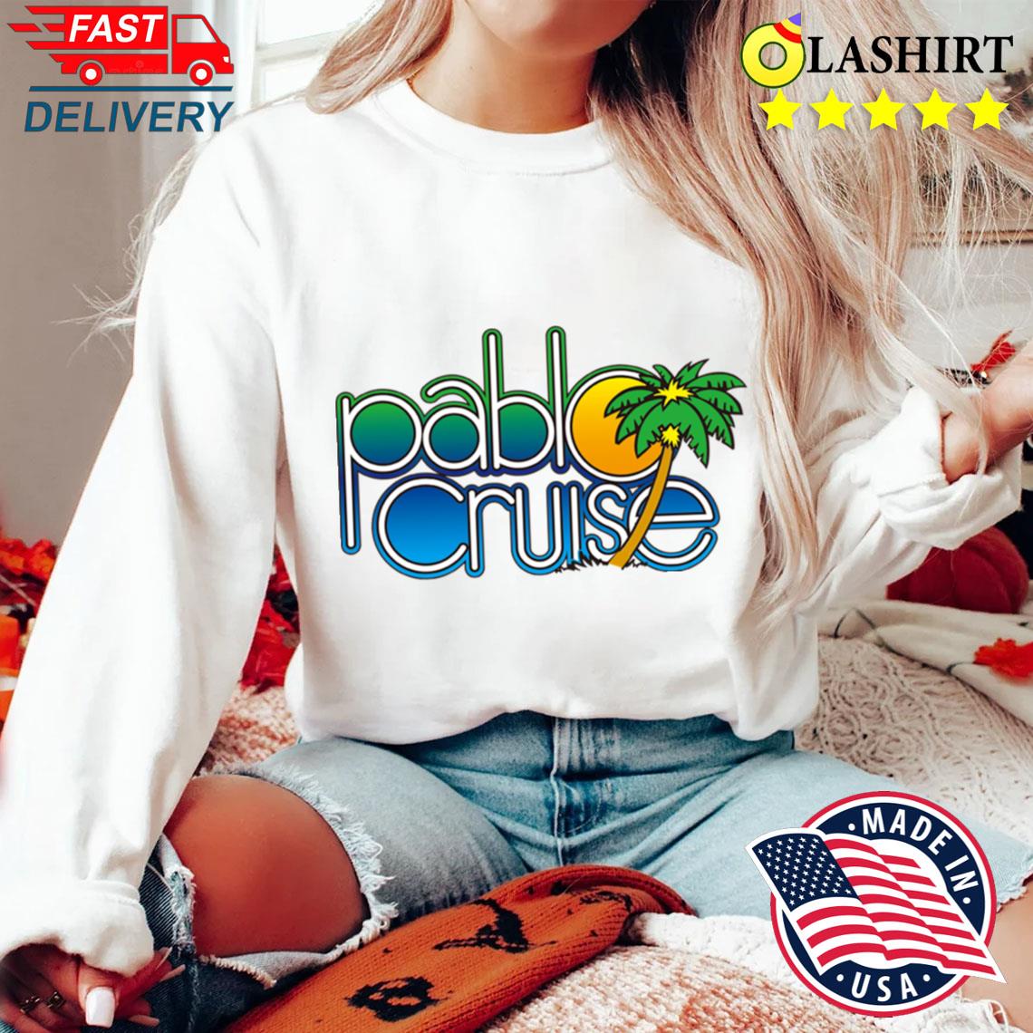 Pablo Cruise Famous Logo T-shirt Sweater Shirt