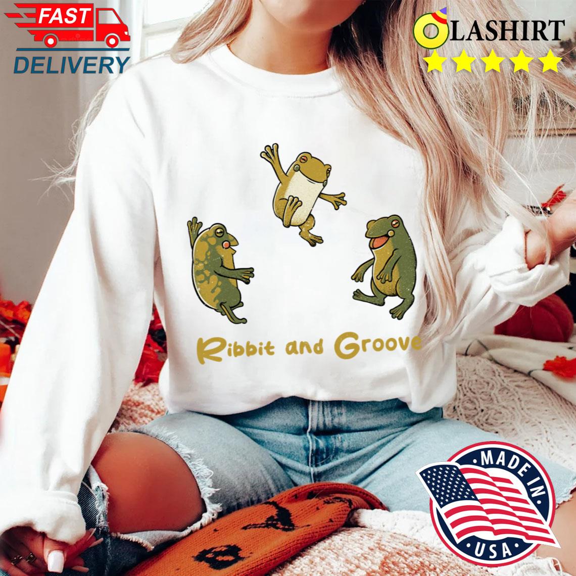 Ribbit And Groove Funny Frog By Tobe Fonseca T-shirt Sweater Shirt