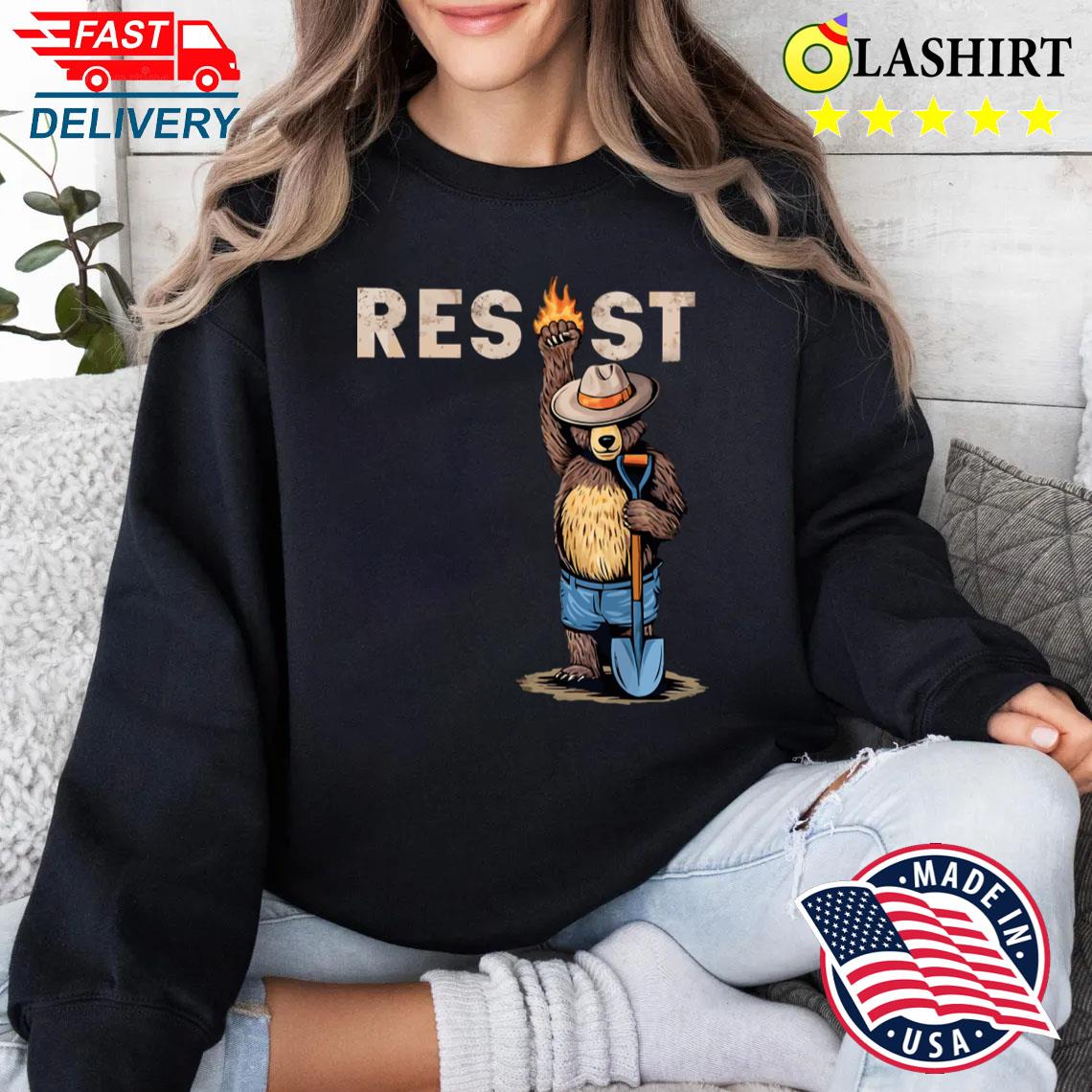 Smokeytheresistbear T-shirt Sweater Shirt