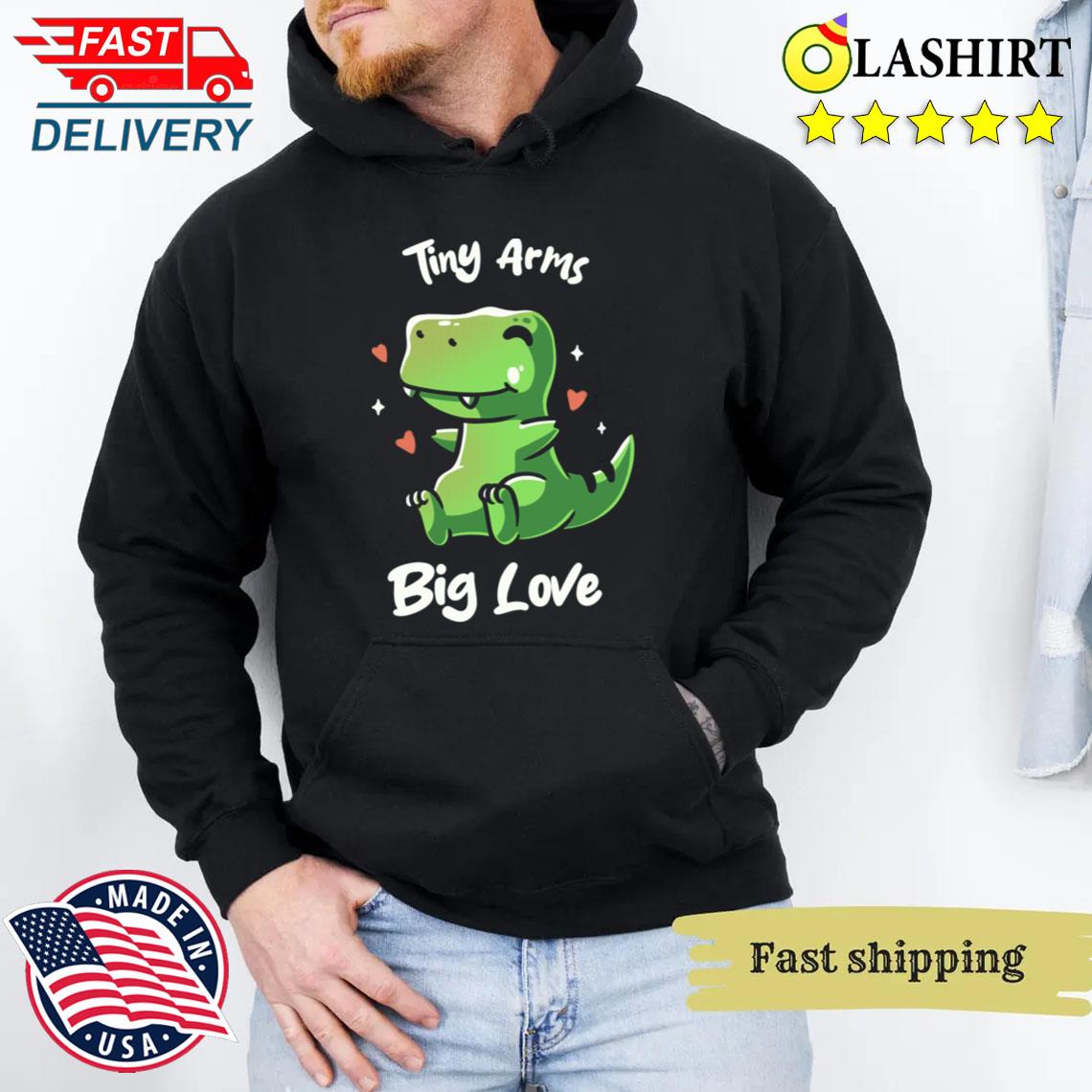 Tiny Arms Big Love Kawaii Dinosaur By Tobe Fonseca T-shirt Unisex Hoodie