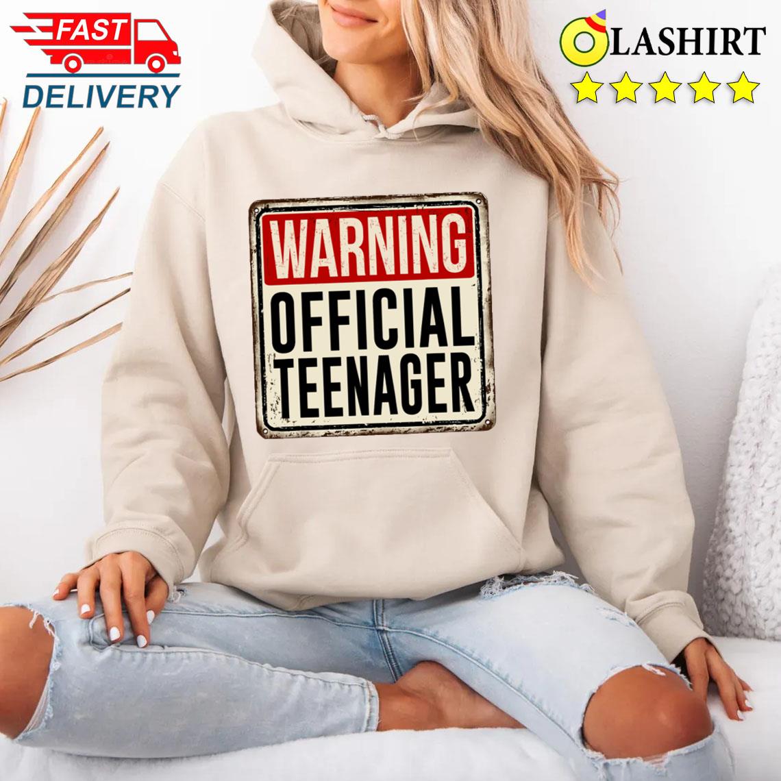 Warning Official Teenager T-shirt Unisex Hoodie