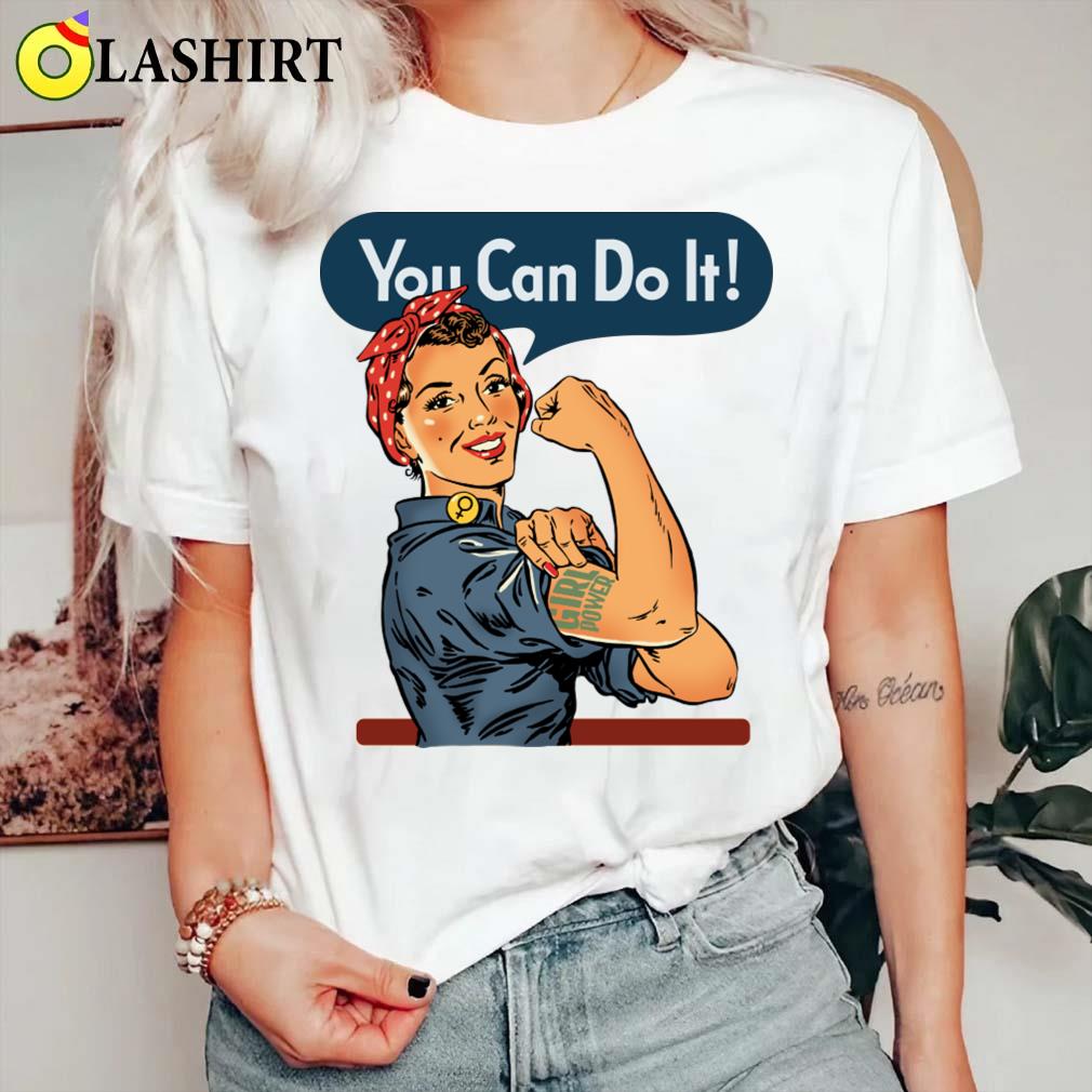 You Can Do It - Girl Power T-shirt Classic Shirt